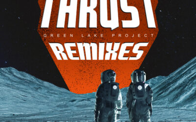 Thrust „Remixes“ – Green Lake Project